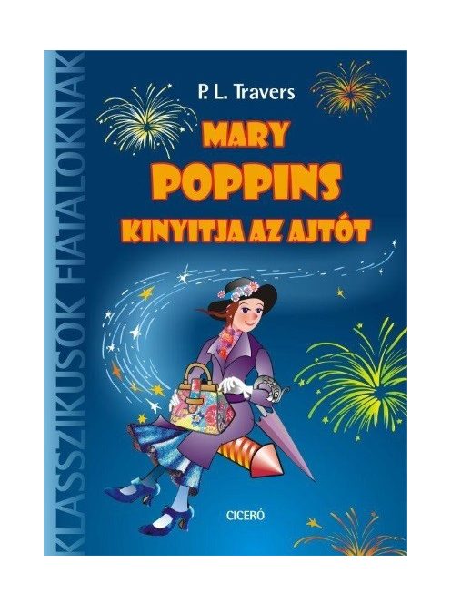 Mary Poppins kinyitja az ajtót /Klasszikusok fiataloknak