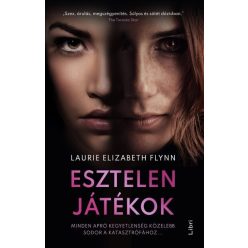 Esztelen játékok - Minden apró kegyetlenség közelebb sodor a katasztrófához - Thriller  témájú könyvek és olvasmányok