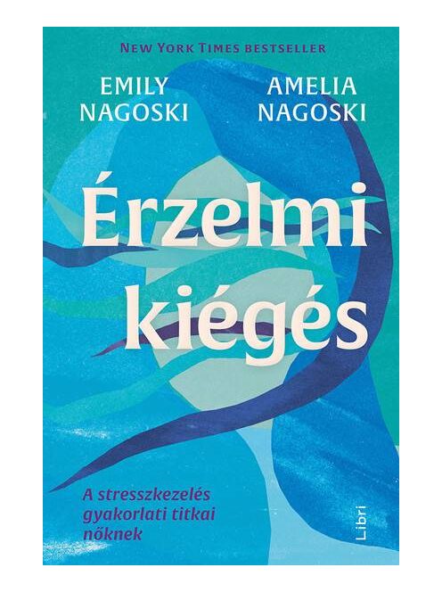 Érzelmi kiégés - A stresszkezelés gyakorlati titkai nőknek