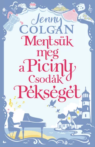 Mentsük meg a Piciny Csodák Pékségét - Romantikus  témájú könyvek és olvasmányok