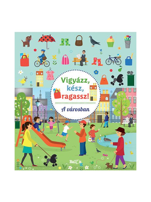 Vigyázz, kész, ragassz! - A városban