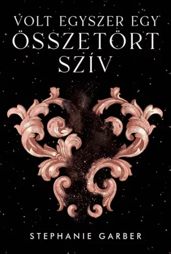 Volt egyszer egy összetört szív - Volt egyszer egy összetört szív 1. - Fantasy  témájú könyvek és olvasmányok
