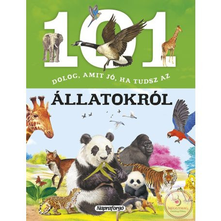 101 dolog, amit jó, ha tudsz az állatokról
