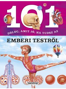 101 dolog, amit jó, ha tudsz az emberi testről