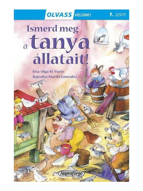 Ismerd meg a tanya állatait! - Olvass velünk! 1. szint