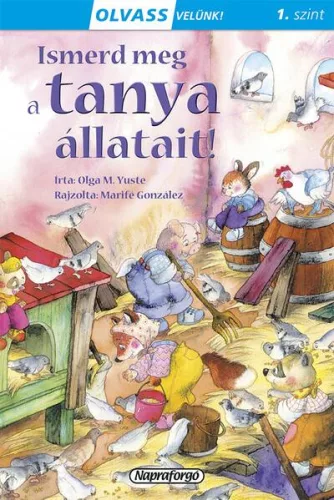 Ismerd meg a tanya állatait! - Olvass velünk! 1. szint - Olvasást könnyítő mesék  témájú könyvek és olvasmányok