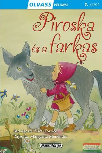 Piroska és a farkas - Olvass velünk! (1. szint) - Olvasást könnyítő mesék  témájú könyvek és olvasmányok