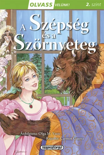 A szépség és a szörnyeteg - Olvass velünk! (2. szint)