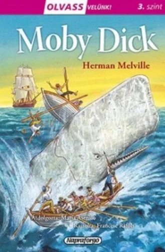 Moby Dick - Olvass velünk! (3. szint) - Olvasást könnyítő mesék  témájú könyvek és olvasmányok