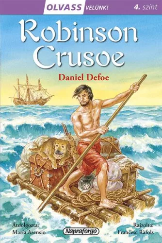 Robinson Crusoe - Olvass velünk! 4. szint - Olvasást könnyítő mesék  témájú könyvek és olvasmányok