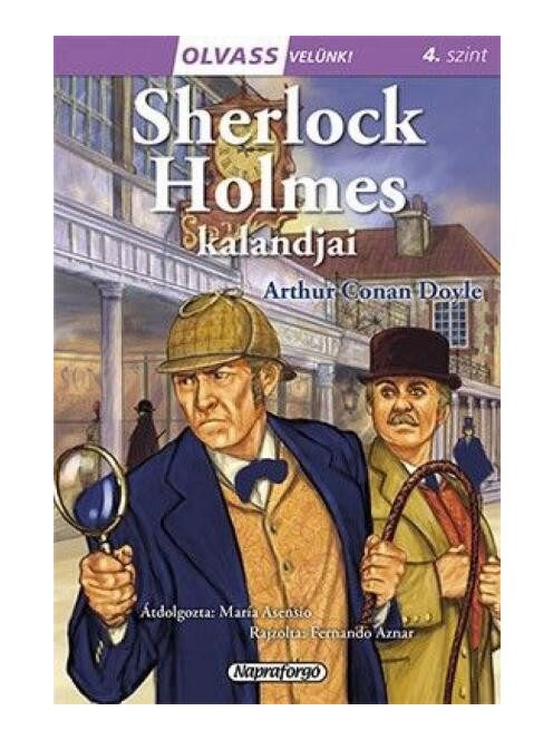 Sherlock Holmes kalandjai - Olvass velünk! (4. szint)