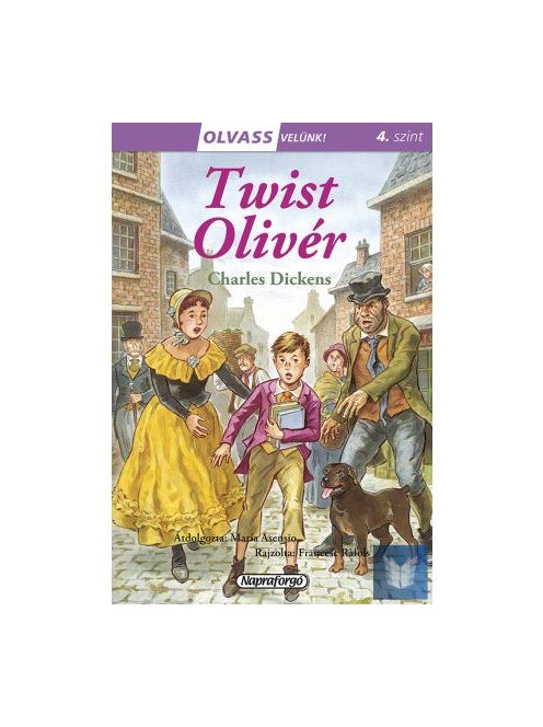 Twist Olivér - Olvass velünk! (4. szint)