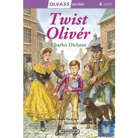 Twist Olivér - Olvass velünk! (4. szint) - Olvasást könnyítő mesék  témájú könyvek és olvasmányok