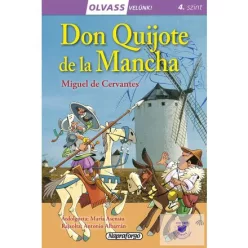 Don Quijote de la Mancha - Olvass velünk! (4. szint) - Olvasást könnyítő mesék  témájú könyvek és olvasmányok