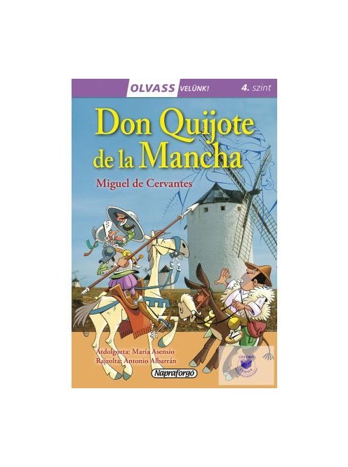 Don Quijote de la Mancha - Olvass velünk! (4. szint)