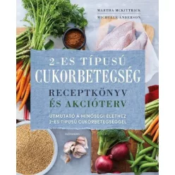 2-es típusú cukorbetegség - Receptkönyv és akcióterv - Táplálkozás egészségtudatos életmódhoz kapcsolódó könyvek