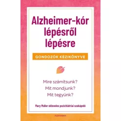 Alzheimer-kór lépésről lépésre - Ismeretterjesztés egészségtudatos életmódhoz kapcsolódó könyvek
