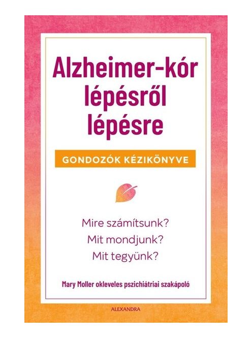 Alzheimer-kór lépésről lépésre