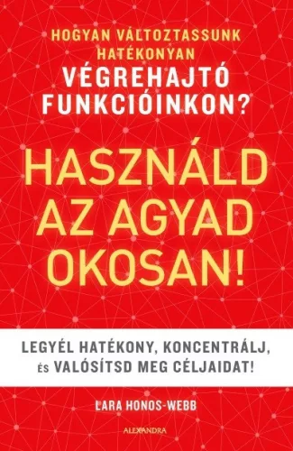 Használd az agyad okosan! - Karrierépítés  témájú könyvek és olvasmányok