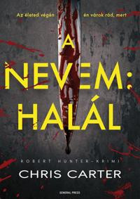 A nevem: Halál - Robert Hunter-krimi - Krimi  témájú könyvek és olvasmányok