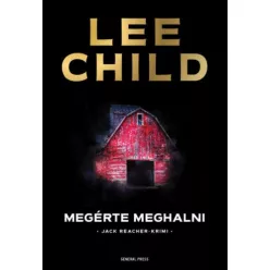 Megérte meghalni - Jack Reacher-krimi (2. kiadás)