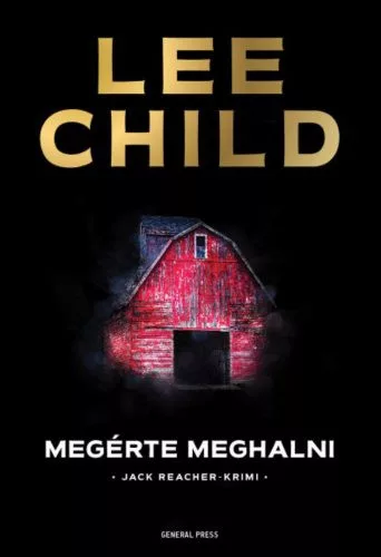 Megérte meghalni - Jack Reacher-krimi (2. kiadás)