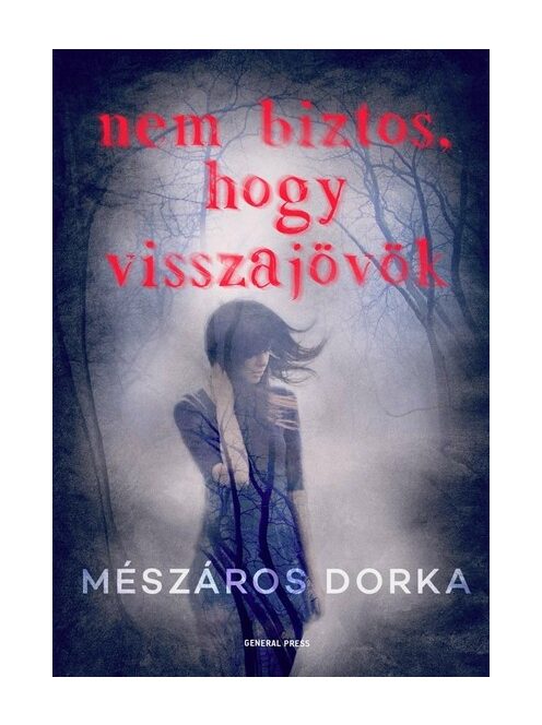 Nem biztos, hogy visszajövök