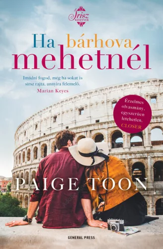 Ha bárhová mehetnél - Írisz-könyvek - Romantikus  témájú könyvek és olvasmányok