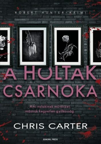 A holtak csarnoka - Robert Hunter-krimi - Krimi  témájú könyvek és olvasmányok