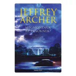 Megmondjuk az elnöknek? (3. kiadás) - Krimi  témájú könyvek és olvasmányok