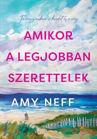 Amikor a legjobban szerettelek - Romantikus  témájú könyvek és olvasmányok