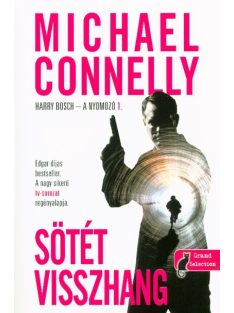 Sötét visszhang /Harry Bosch - A nyomozó 1.