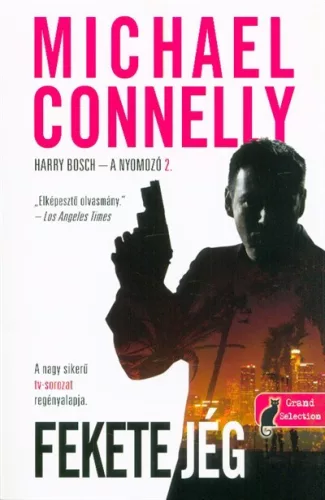 Fekete jég /Harry Bosch - A nyomozó 2. - Krimi  témájú könyvek és olvasmányok