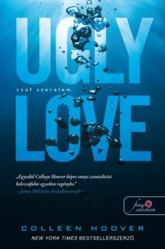 Ugly Love - Csúf Szerelem - Romantikus  témájú könyvek és olvasmányok
