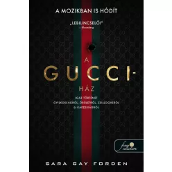 A Gucci-ház: Igaz történet gyilkosságról, őrületről, csillogásról és kapzsiságról - Krimi  témájú könyvek és olvasmányok