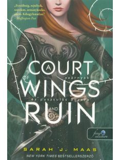   A Court of Wings and Ruin - Szárnyak és pusztulás udvara /Tüskék és rózsák udvara 3.
