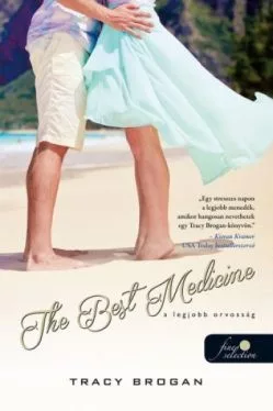 The Best Medicine - A legjobb orvosság /Bell Harbor 2.