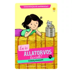 Én is állatorvos leszek - Cickuty elveszett! - Én is állatorvos leszek 3. - Szórakoztató Irodalom  témájú könyvek és olvasmányok