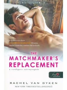   The Matchmaker’s Replacement - A randiguru szárnysegéde /Szárnysegéd Bt. 2.