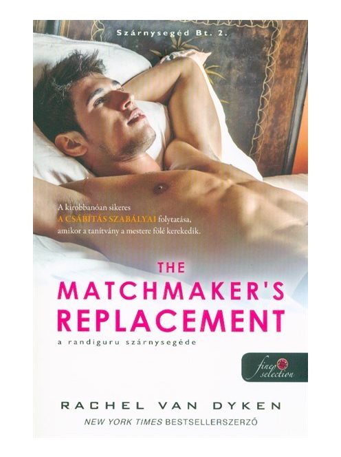 The Matchmaker’s Replacement - A randiguru szárnysegéde /Szárnysegéd Bt. 2.