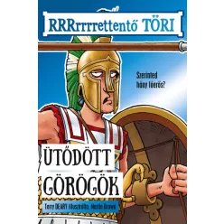 Ütődött görögök - RRRrrrrettentő töri - Szórakoztató Irodalom  témájú könyvek és olvasmányok