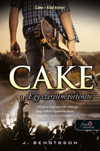 Cake - Egy szerelem története /Cake 1. - Szórakoztató Irodalom  témájú könyvek és olvasmányok