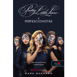 Pretty Little Liars: A perfekcionisták - A perfekcionisták 1. - Szórakoztató Irodalom  témájú könyvek és olvasmányok