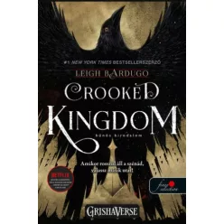 Crooked Kingdom - Bűnös birodalom /Hat varjú 2. (Fine Selection) - Fantasy  témájú könyvek és olvasmányok