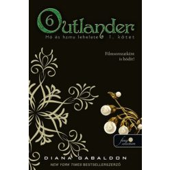 Outlander 6. - Hó és hamu lehelete 1. (puha) - Szórakoztató Irodalom  témájú könyvek és olvasmányok