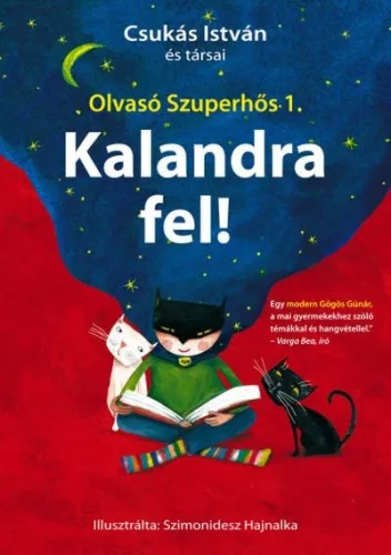 Kalandra fel! - Olvasó Szuperhős 1. - Szórakoztató Irodalom  témájú könyvek és olvasmányok