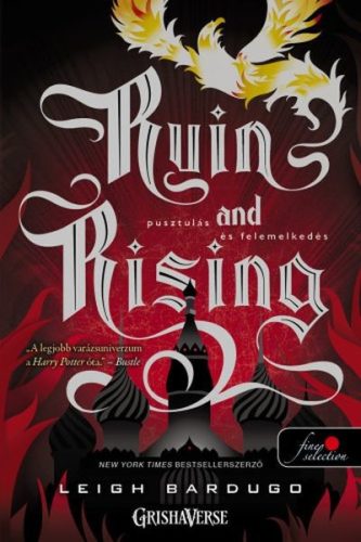 Ruin and Rising - Pusztulás és felemelkedés /Grisha trilógia 3. (puha) - Szórakoztató Irodalom  témájú könyvek és olvasmányok