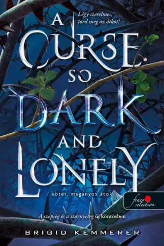 A Curse So Dark and Lonely - Sötét, magányos átok - Az Átoktörő 1.