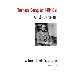 Világvége III. - A barbárok üzenete - Filozófia  témájú könyvek és olvasmányok