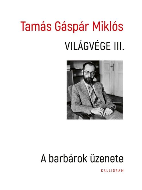 Világvége III. - A barbárok üzenete